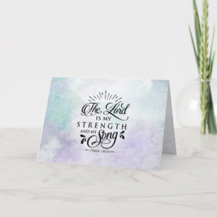 Psalm 118:14 Der Herr ist meine Stärke und mein So Karte