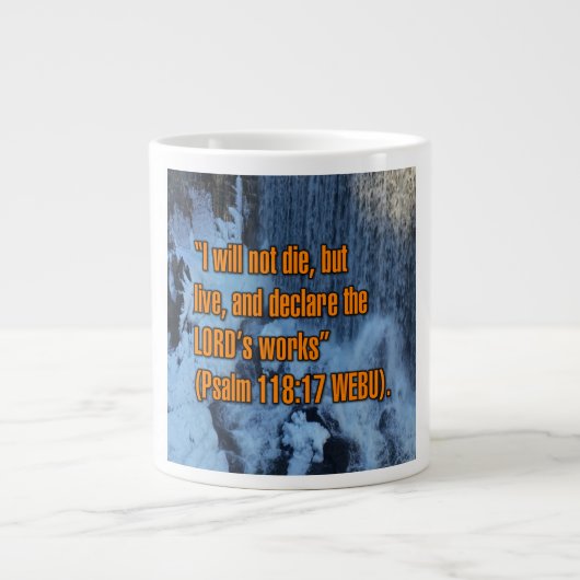 Psalm 118:17 WEBU Mug Jumbo-Tasse (Vorderseite)