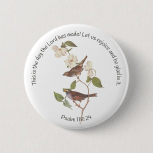Psalm 118:24 Bibelverse und Sparrow-Paar  Button