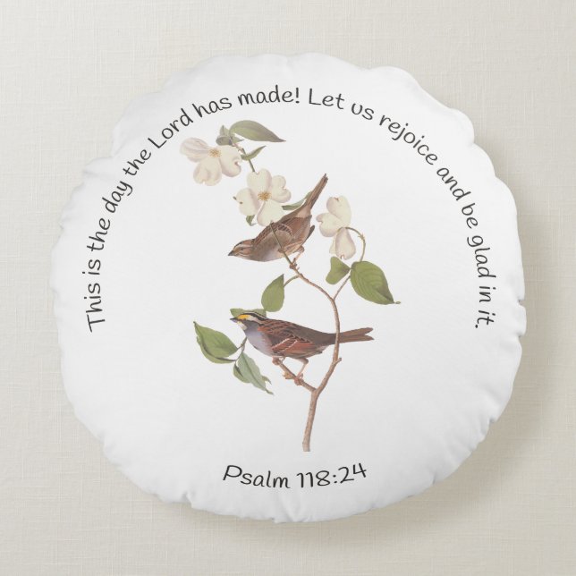 Psalm 118:24 Bibelverse und Sparrow-Paar Rundes Kissen (Vorderseite)