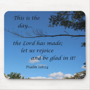 Psalm 118:24 Dies ist der Tag, den der Herr gemach Mousepad