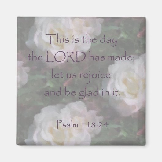 Psalm 118:24 ~ Lass uns Freude Magnet (Vorne)