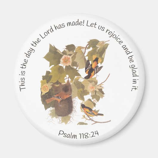Psalm 118:24 mit Familie Baltimore Oriole Magnet (Vorne)