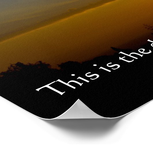 Psalm 118: 24 poster (Ecke)