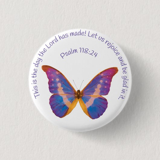 Psalm 118:24 und Wasserfarbenschmetterling Button (Vorderseite)