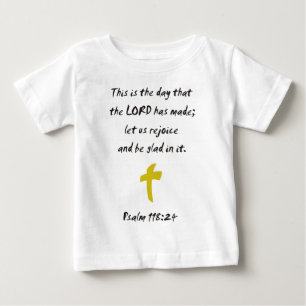 Psalm 118.25 Der Tag, den der LORD gemacht hat Baby T-shirt