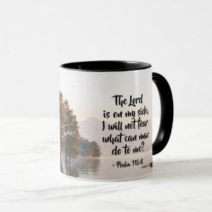 Psalm 118:6 Lord is on my side I will not fear Tasse