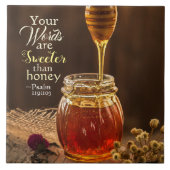 Psalm 119:103 Deine Worte sind süßer als Honig Fliese (Vorderseite)