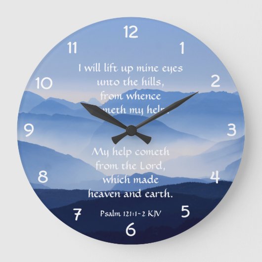 Psalm 121:1-2 My help cometh from the LORD Große Wanduhr (Vorderseite)