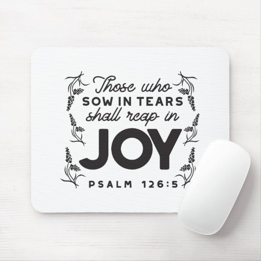 Psalm 126:5 Schrift-Typografie – Ernten in Freude Mousepad (Mit Mouse)