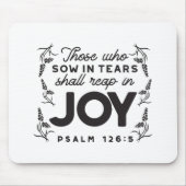 Psalm 126:5 Schrift-Typografie – Ernten in Freude Mousepad (Vorne)