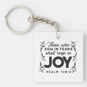 Psalm 126:5 Schrift-Typografie – Ernten in Freude Schlüsselanhänger