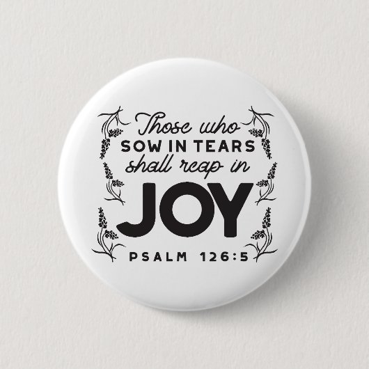 Psalm 126:5 Scripture Typography – Reap in Joy Button (Vorderseite)