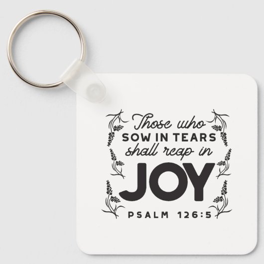 Psalm 126:5 Scripture Typography – Reap in Joy Schlüsselanhänger (Vorderseite)