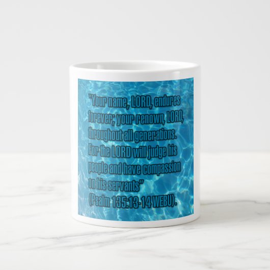 Psalm 135:13-14 WEBU Tasse (Vorderseite)