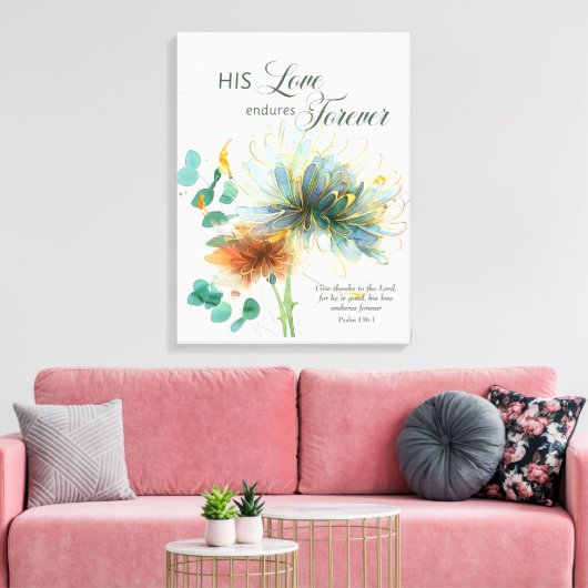 Psalm 136 Seine Liebe hält für immer blumenweiß Leinwanddruck (Insitu (Wohnzimmer))