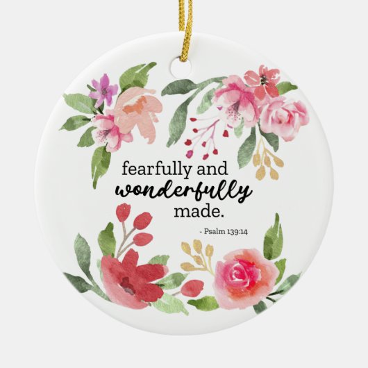 Psalm 139:14 - Furchtbar und wunderbar gemacht Keramik Ornament (Vorne)