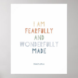 Psalm 139:14 Ich bin furchtbar und wunderbar gemac Poster
