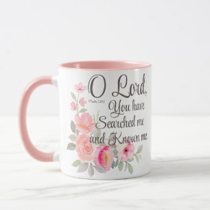 Psalm 139:1 O Herr Sie haben mich durchsucht Blume Tasse