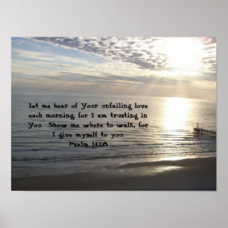 Psalm 143:8 poster