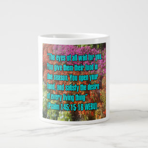 Psalm 145:15-16 WEBU Mug Jumbo-Tasse