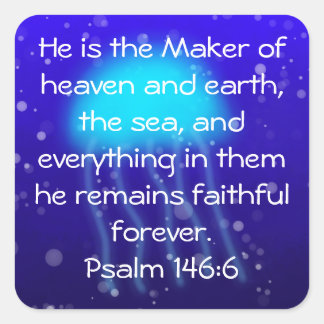 Psalm 146:6 quadratischer aufkleber
