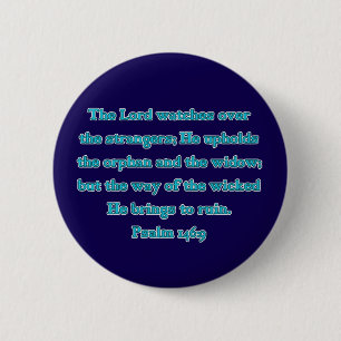 Psalm 146:9 Der Herr wacht über Fremde... Button