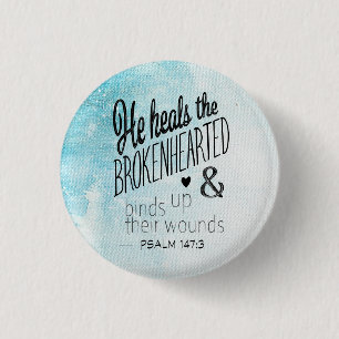 Psalm 147:3 Er heilt die Brokenherzen Button