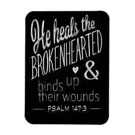 Psalm 147:3 Er heilt die Brokenherzen Magnet