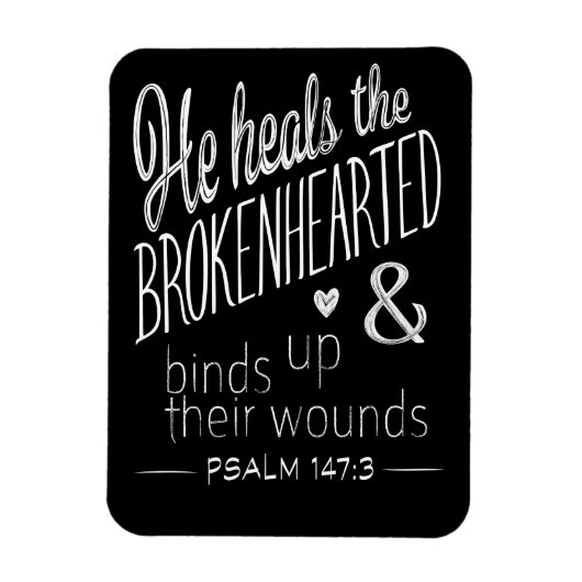 Psalm 147:3 Er heilt die Brokenherzen Magnet (Vertikal)