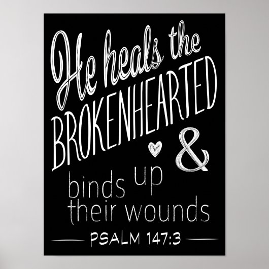 Psalm 147:3 Er heilt die Brokenherzen Poster (Vorne)