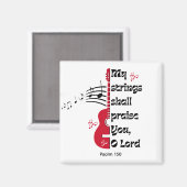 Psalm 150 MEINE STRINGS WERDEN SIE VERPASSEN Magnet (Vorderseite/Rückseite)