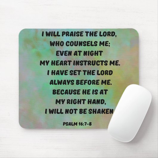 Psalm 16:7-8 Gott ist neben mir Bibelverse Mousepad (Mit Mouse)