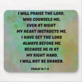 Psalm 16:7-8 Gott ist neben mir Bibelverse Mousepad (Vorne)