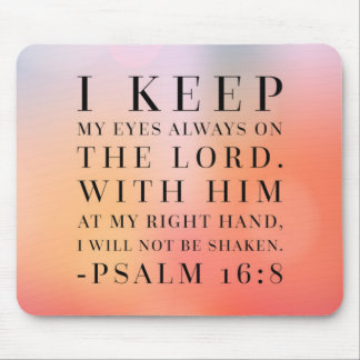 Psalm-16:8 Bibel-Zitat Mousepad