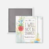 Psalm 16 8 Ich werde nicht erschüttert Bibel Chris Magnet (Vorderseite/Rückseite)