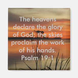 PSALM 19:1 BIBLE SCRIPTURE HEAVENS DEKLARE GLORY MAGNET