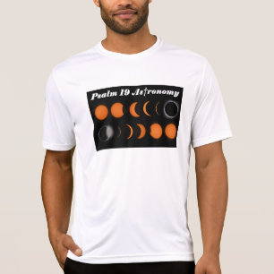 Psalm 19 Astronomie - Total Solar Eclipse T - Shir T-Shirt