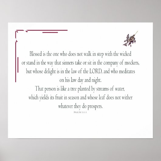 PSALM 1, does not walk in step with the wicked Poster (Vorne)
