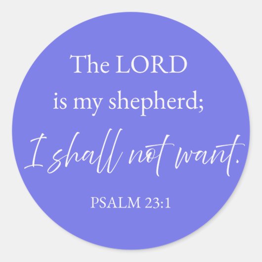 Psalm 23:1 Christlicher Aufkleber Ich werde nicht (Vorderseite)