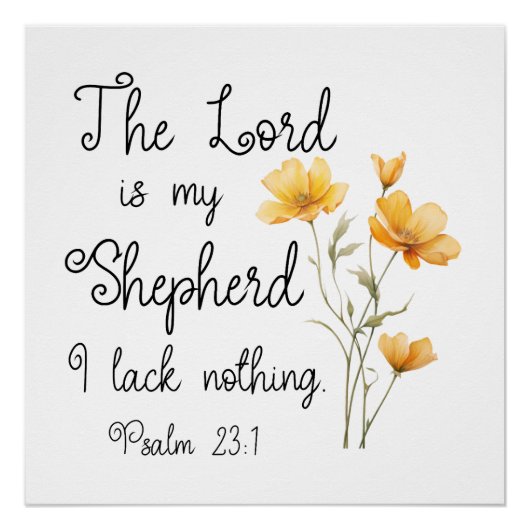 Psalm 23:1 Der Herr ist meine Hirtengelbe Blume Poster (Vorderseite)