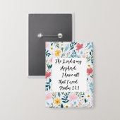 Psalm 23:1 Floral Button (Vorderseite/Rückseite)