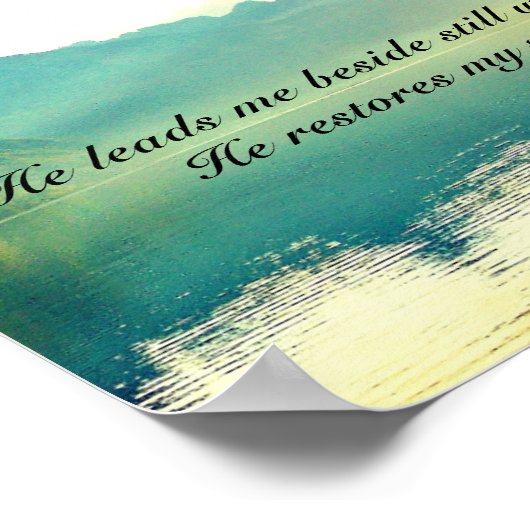 Psalm 23 2-3 Er führt mich neben noch Wasser Poster (Ecke)