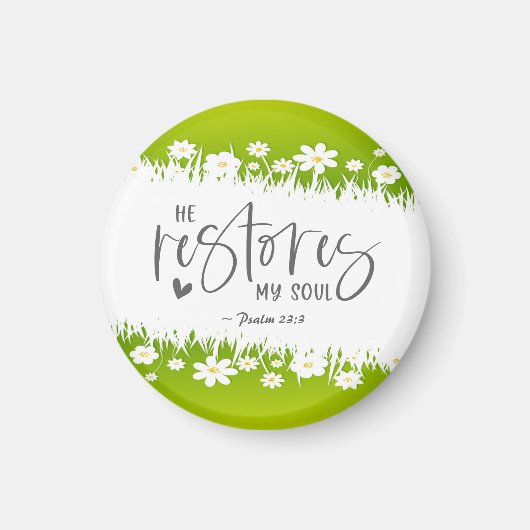Psalm 23:3 Er restauriert mein Soul Bibel Verse Magnet (Vorne)