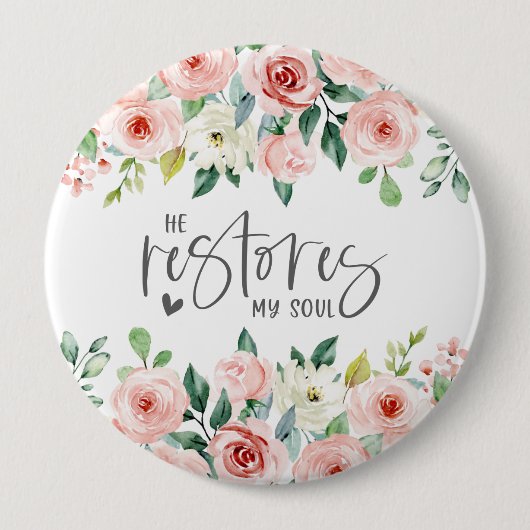 Psalm 23:3 Er restauriert mein Soul Bible Verse & Button (Vorderseite)