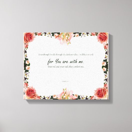 Psalm 23:4, Blume Pink Stretched Canvas Print Leinwanddruck (Vorderseite)