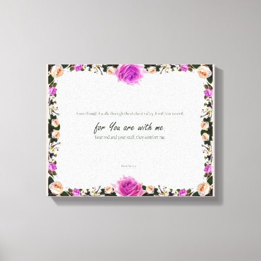 Psalm 23:4, Blume Pink Stretched Canvas Print Leinwanddruck (Vorderseite)