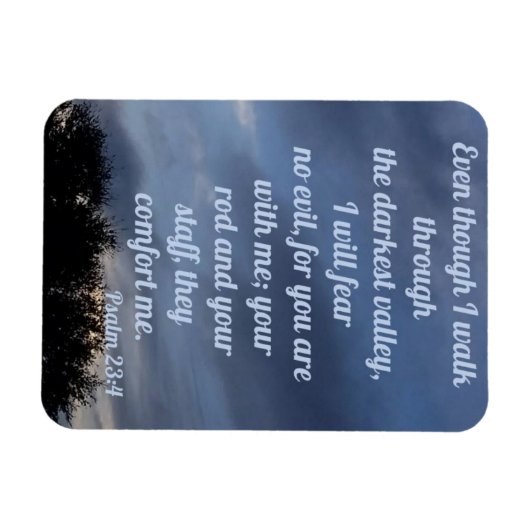 Psalm 23:4 magnet (Horizontal)