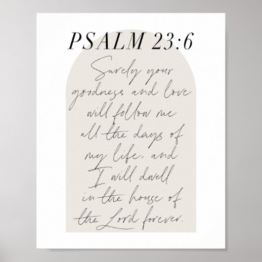 Psalm 23:6 Minimal Boho Beige Arch Script Poster (Vorne)