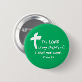 Psalm 23: Der Lord ist mein Schäfer Button (Vorne & Hinten)